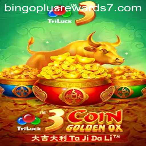 Explore the Thrilling World of 3CoinGoldenOX and Bingo Plus Rewards
