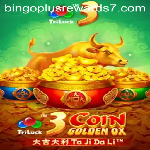 Explore the Thrilling World of 3CoinGoldenOX and Bingo Plus Rewards