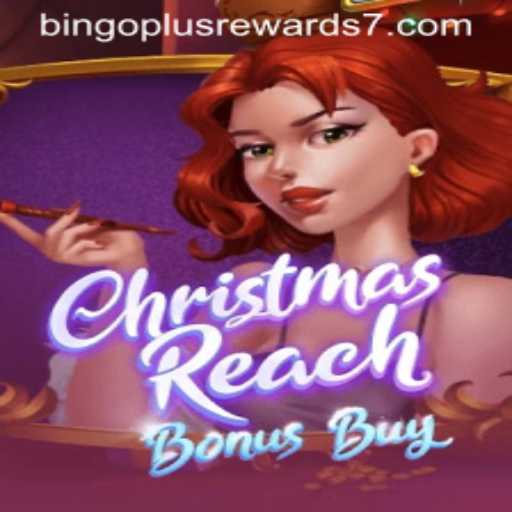 Exploring the Festive Thrills of ChristmasReachBonusBuy Including Bingo Plus Rewards