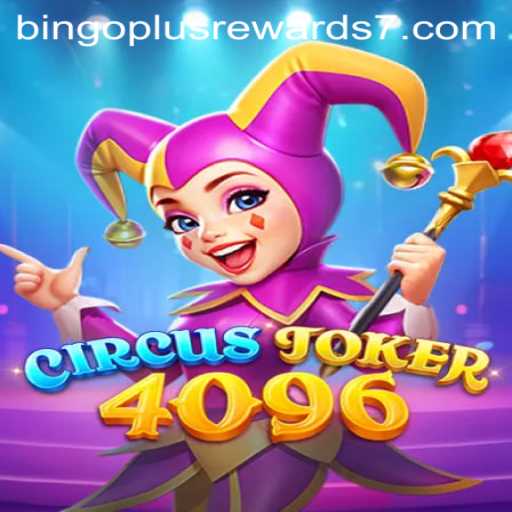 CircusJoker4096: The Thrilling Bingo Plus Rewards Game