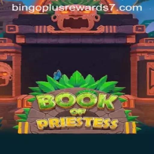 Unveiling the Mysteries of BookOfPriestess: A Thrilling Journey with Bingo Plus Rewards