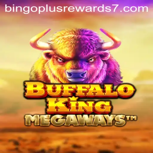 Discover the World of Buffalo King and Bingo Plus Rewards
