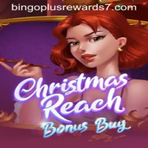 Exploring the Festive Thrills of ChristmasReachBonusBuy Including Bingo Plus Rewards