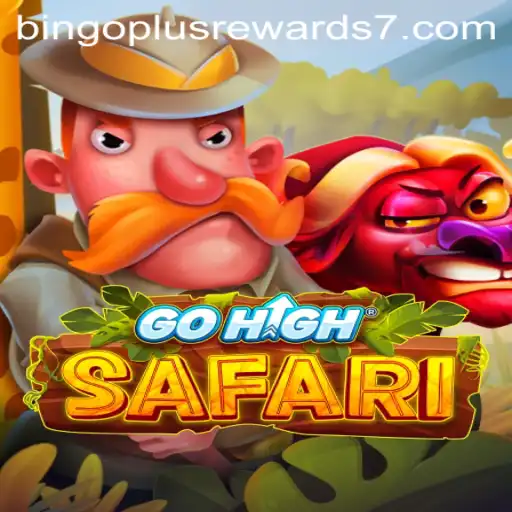 Exploring GoHighSafari: A Thrilling Adventure with Bingo Plus Rewards