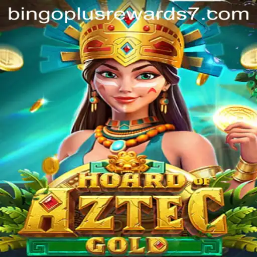 Uncover the Thrills of HoardofAztecgold: Your Ultimate Bingo Plus Rewards Experience