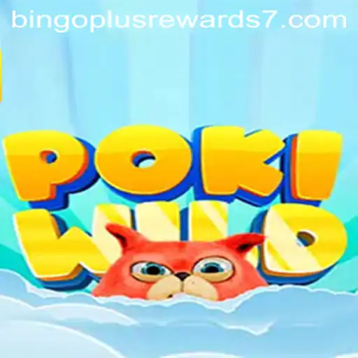 Discover the Exciting World of PokiWild: Unleashing Fun with Bingo Plus Rewards