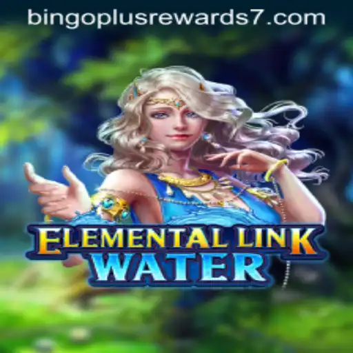 Exploring the World of ElementalLinkWater: A Dive into Its Mechanics and Bingo Plus Rewards