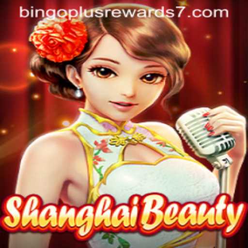Exploring ShanghaiBeauty Bingo Plus Rewards