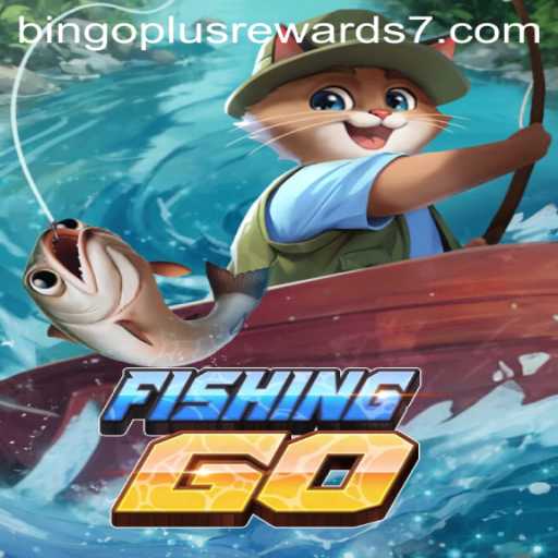 Dive into the Exciting World of FishingGO and Discover Bingo Plus Rewards