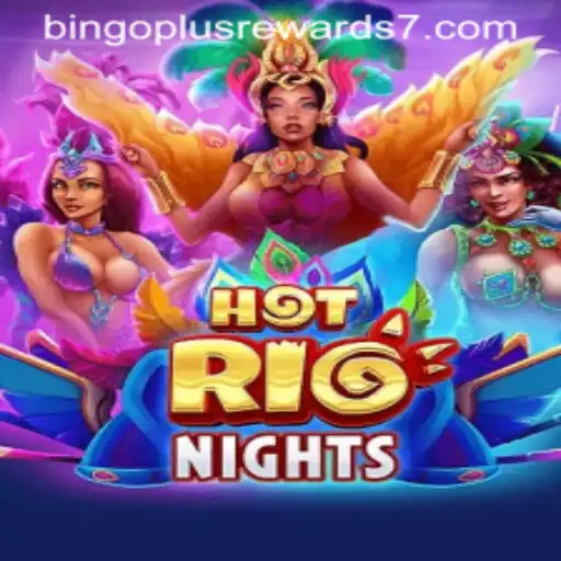 HotRioNights: Unveiling the Exciting World of Bingo Plus Rewards