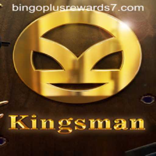 The Exciting World of Kingsman: Bingo Plus Rewards
