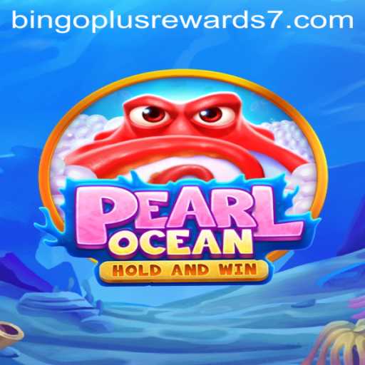 Exploring PearlOcean: A New Dimension of Gaming with Bingo Plus Rewards