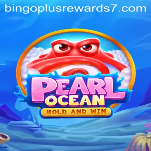 Exploring PearlOcean: A New Dimension of Gaming with Bingo Plus Rewards