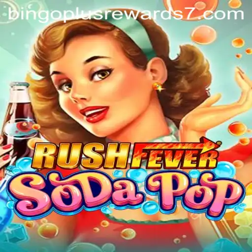 Dive into the World of RushFeverSodaPop: A Gaming Extravaganza with Bingo Plus Rewards