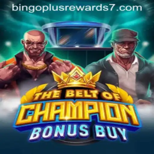Discover the Thrills of TheBeltOfChampionBonusBuy with Bingo Plus Rewards