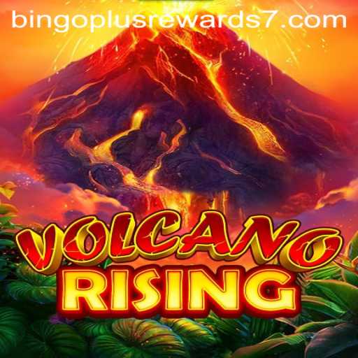 Exploring the Exciting World of VolcanoRising: Your Guide to Bingo Plus Rewards