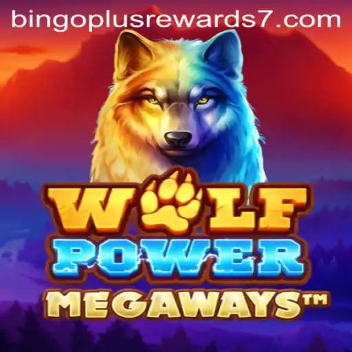 Unleashing the Thrills of WolfPowerMega: A Bingo Plus Rewards Experience